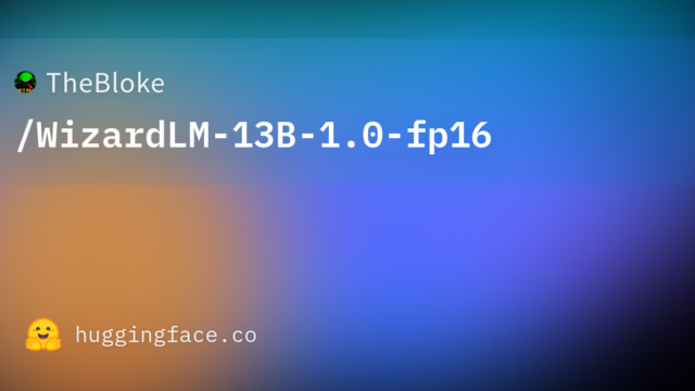 TheBloke/WizardLM-13B-1.0-fp16