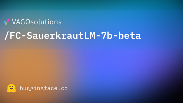 VAGOsolutions/FC-SauerkrautLM-7b-beta
