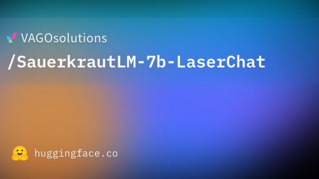VAGOsolutions/SauerkrautLM-7b-LaserChat