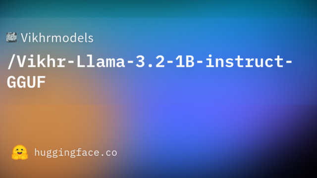 Vikhrmodels/Vikhr-Llama-3.2-1B-instruct-GGUF