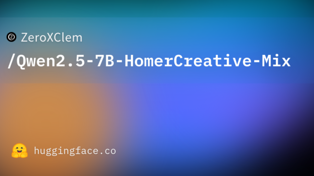 ZeroXClem/Qwen2.5-7B-HomerCreative-Mix