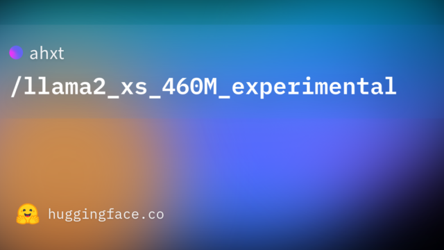 ahxt/llama2_xs_460M_experimental