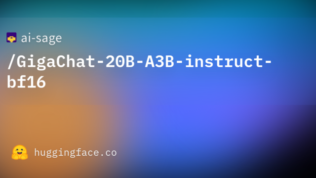 ai-sage/GigaChat-20B-A3B-instruct-bf16