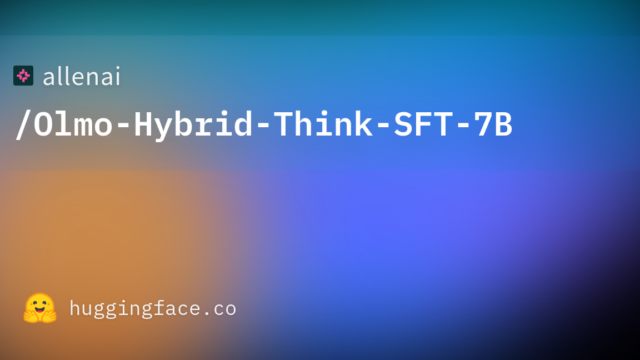 allenai/Olmo-Hybrid-Think-SFT-7B