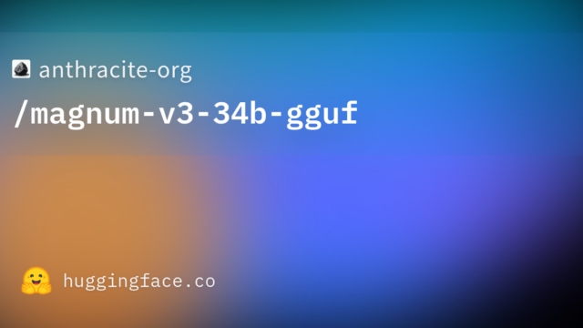 anthracite-org/magnum-v3-34b-gguf