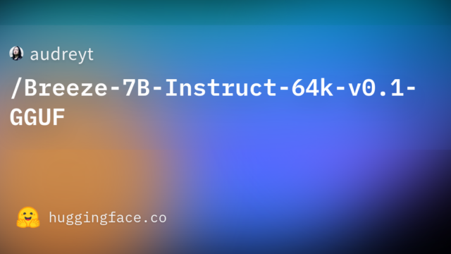 audreyt/Breeze-7B-Instruct-64k-v0.1-GGUF