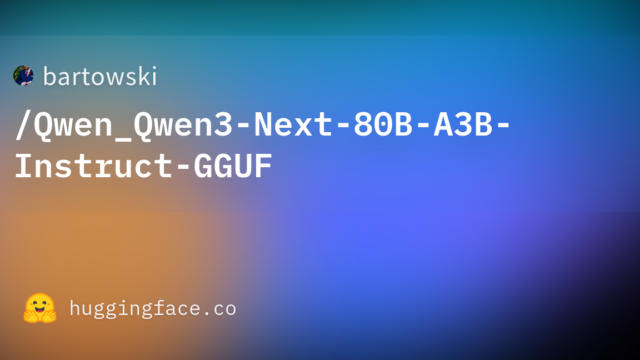 bartowski/Qwen_Qwen3-Next-80B-A3B-Instruct-GGUF
