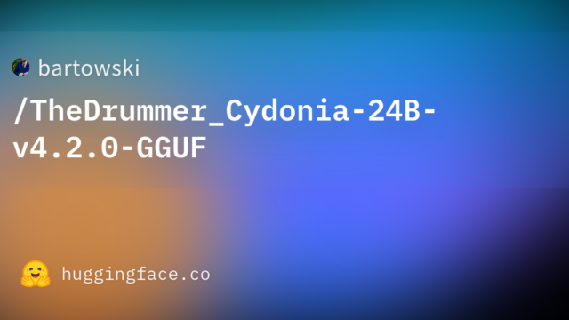 bartowski/TheDrummer_Cydonia-24B-v4.2.0-GGUF
