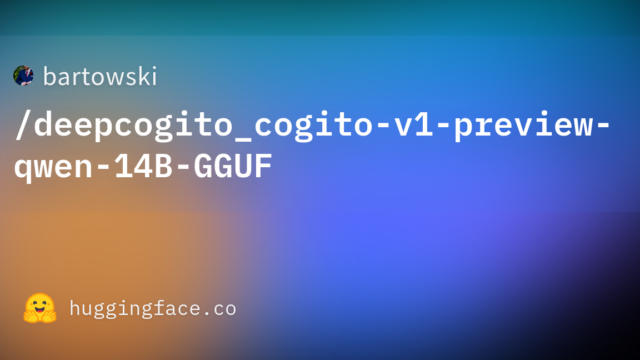 bartowski/deepcogito_cogito-v1-preview-qwen-14B-GGUF