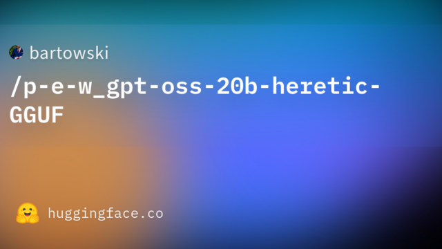 bartowski/p-e-w_gpt-oss-20b-heretic-GGUF