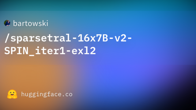 bartowski/sparsetral-16x7B-v2-SPIN_iter1-exl2