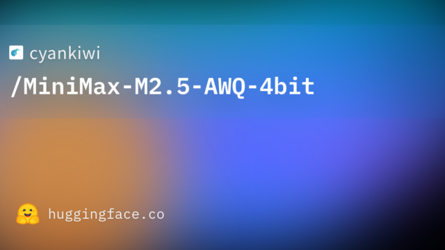 cyankiwi/MiniMax-M2.5-AWQ-4bit