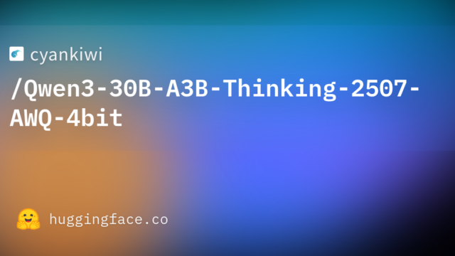 cyankiwi/Qwen3-30B-A3B-Thinking-2507-AWQ-4bit