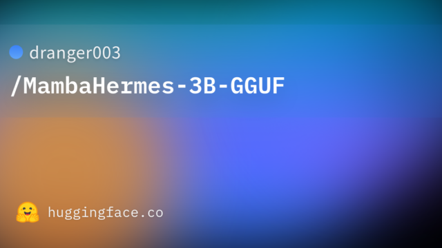 dranger003/MambaHermes-3B-GGUF