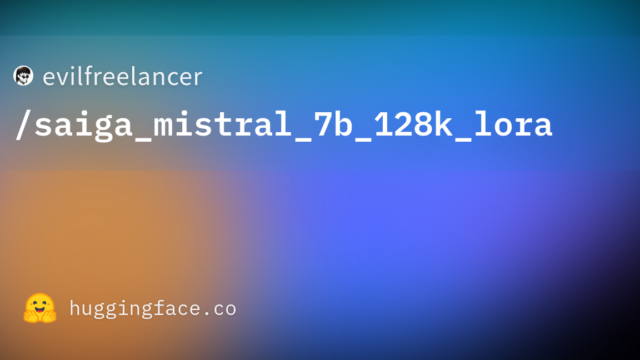 evilfreelancer/saiga_mistral_7b_128k_lora