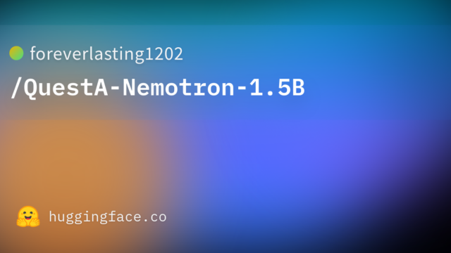 foreverlasting1202/QuestA-Nemotron-1.5B