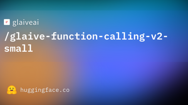 glaiveai/glaive-function-calling-v2-small