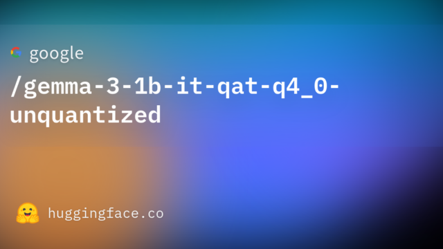 google/gemma-3-1b-it-qat-q4_0-unquantized