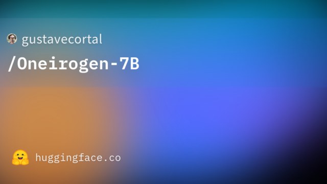 gustavecortal/Oneirogen-7B