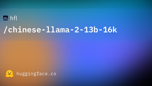 hfl/chinese-llama-2-13b-16k