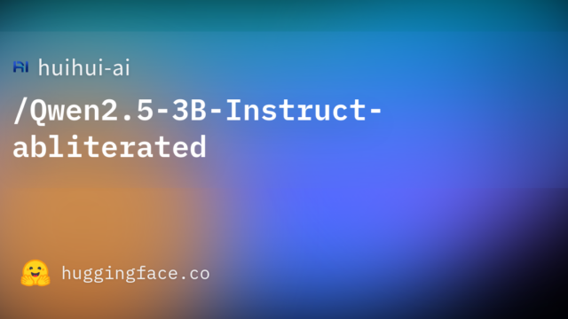 huihui-ai/Qwen2.5-3B-Instruct-abliterated