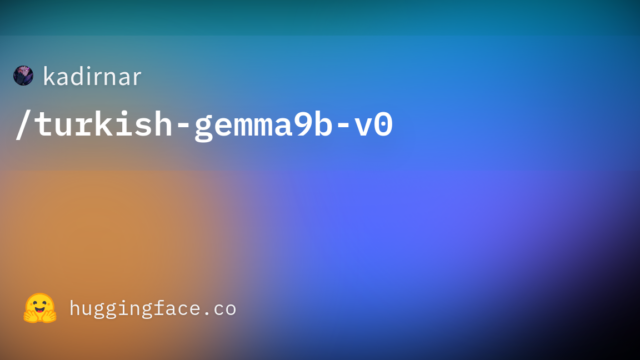 kadirnar/turkish-gemma9b-v0