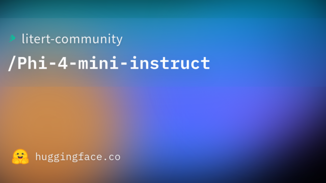 litert-community/Phi-4-mini-instruct