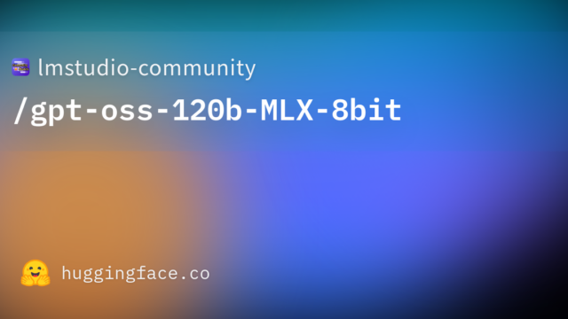 lmstudio-community/gpt-oss-120b-MLX-8bit