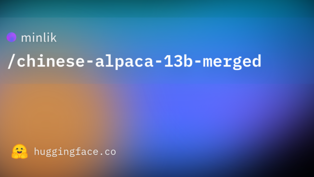 minlik/chinese-alpaca-13b-merged