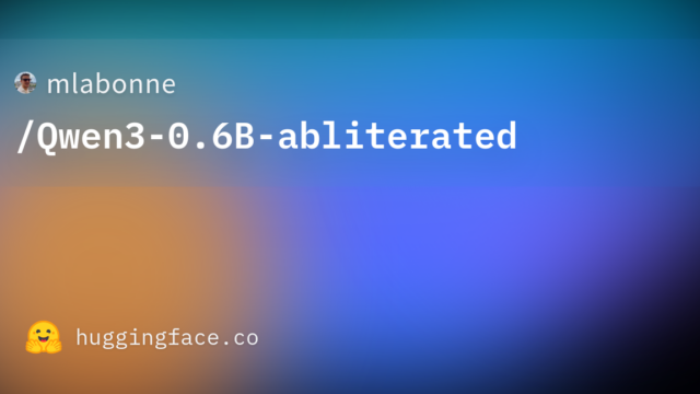 mlabonne/Qwen3-0.6B-abliterated