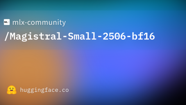 mlx-community/Magistral-Small-2506-bf16