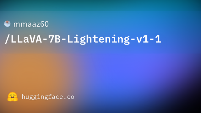 mmaaz60/LLaVA-7B-Lightening-v1-1