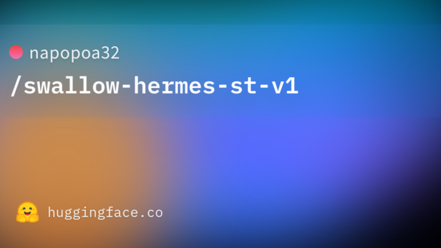 napopoa32/swallow-hermes-st-v1
