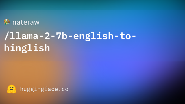 nateraw/llama-2-7b-english-to-hinglish