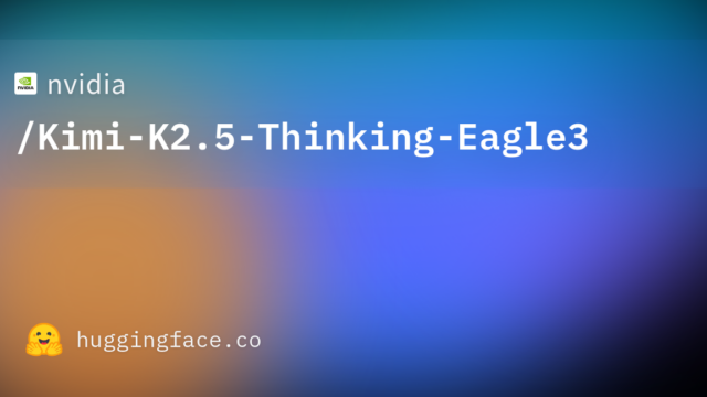 nvidia/Kimi-K2.5-Thinking-Eagle3