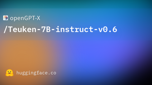 openGPT-X/Teuken-7B-instruct-v0.6