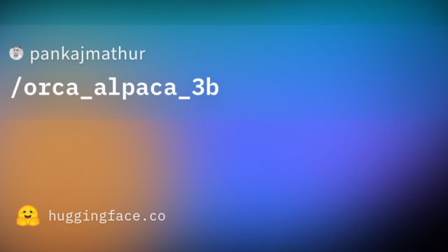 pankajmathur/orca_alpaca_3b