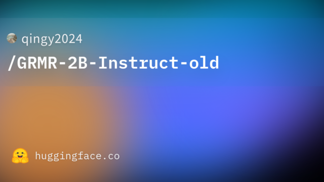qingy2024/GRMR-2B-Instruct-old