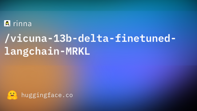 rinna/vicuna-13b-delta-finetuned-langchain-MRKL