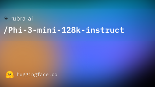 rubra-ai/Phi-3-mini-128k-instruct
