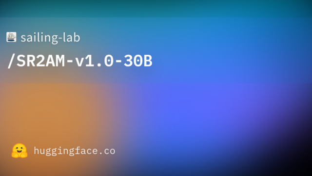 sailing-lab/SR2AM-v1.0-30B