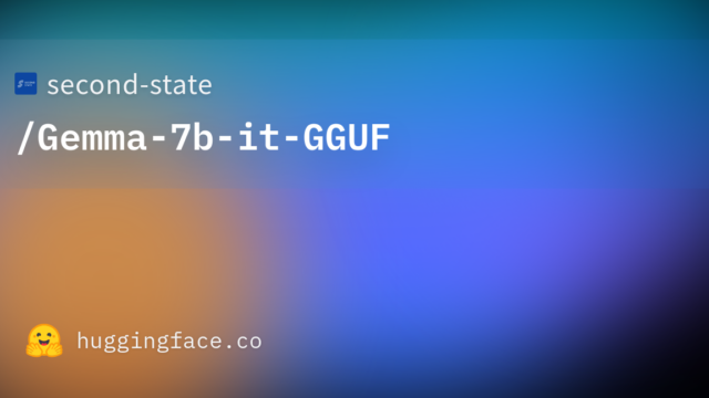 second-state/Gemma-7b-it-GGUF