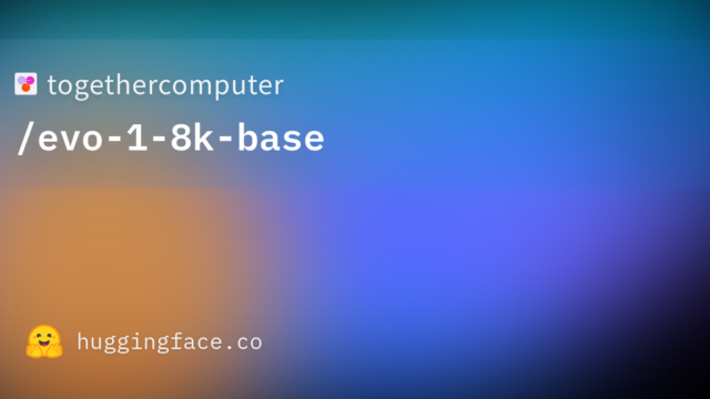 togethercomputer/evo-1-8k-base