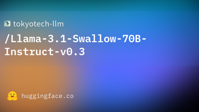 tokyotech-llm/Llama-3.1-Swallow-70B-Instruct-v0.3