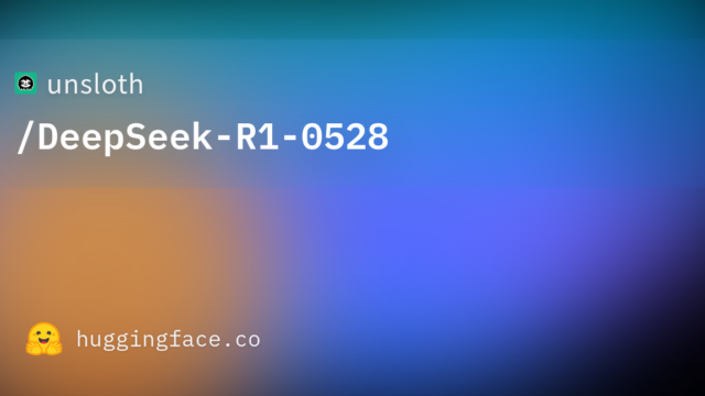 unsloth/DeepSeek-R1-0528