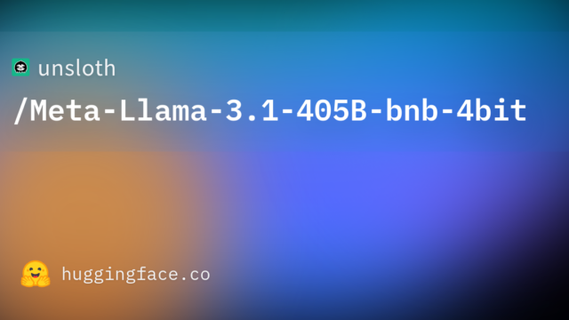 unsloth/Meta-Llama-3.1-405B-bnb-4bit