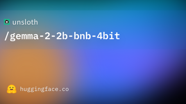 unsloth/gemma-2-2b-bnb-4bit