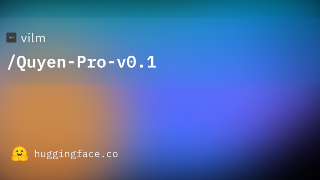 vilm/Quyen-Pro-v0.1
