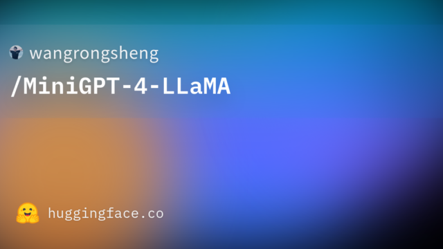 wangrongsheng/MiniGPT-4-LLaMA