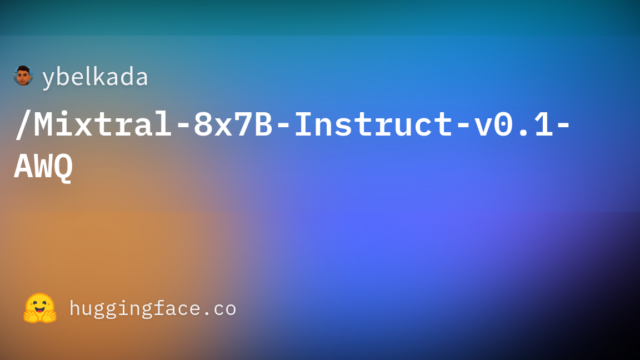 ybelkada/Mixtral-8x7B-Instruct-v0.1-AWQ